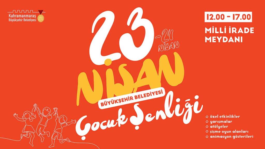 23 - 24 Nisan'da Haydi Çocuklar Şenliğe