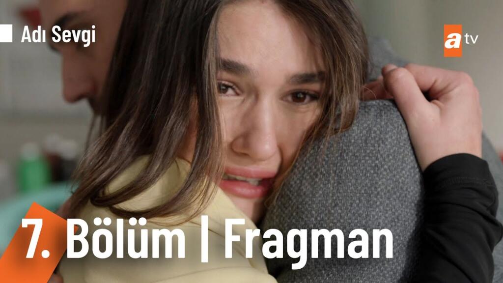 Adı Sevgi 7.Bölüm Fragmanı