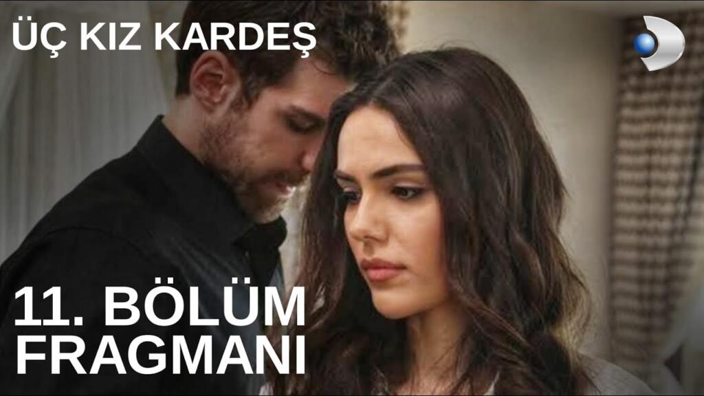 Üç Kız Kardeş 11.Bölüm Fragmanı