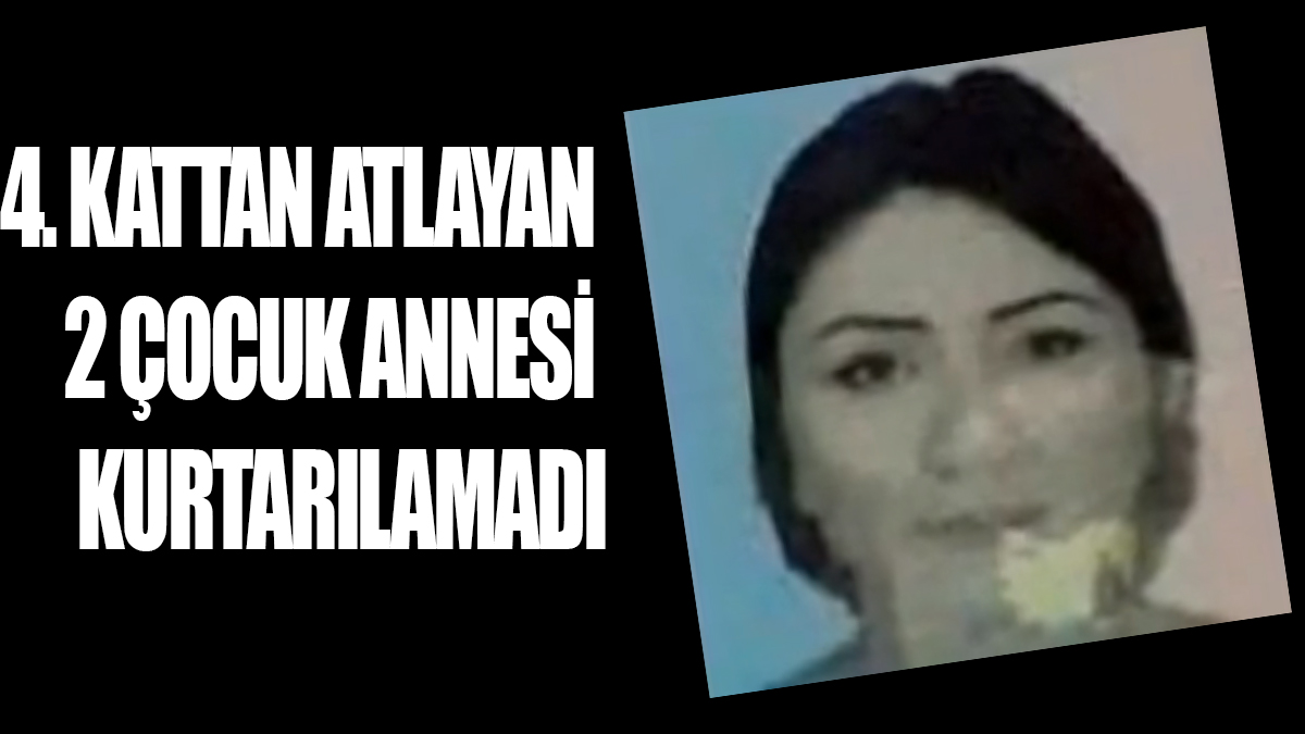 Kahramanmaraş’ın Onikişubat ilçesi Yamaçtepe mahallesinde ikamet eden 2 çocuk annesi