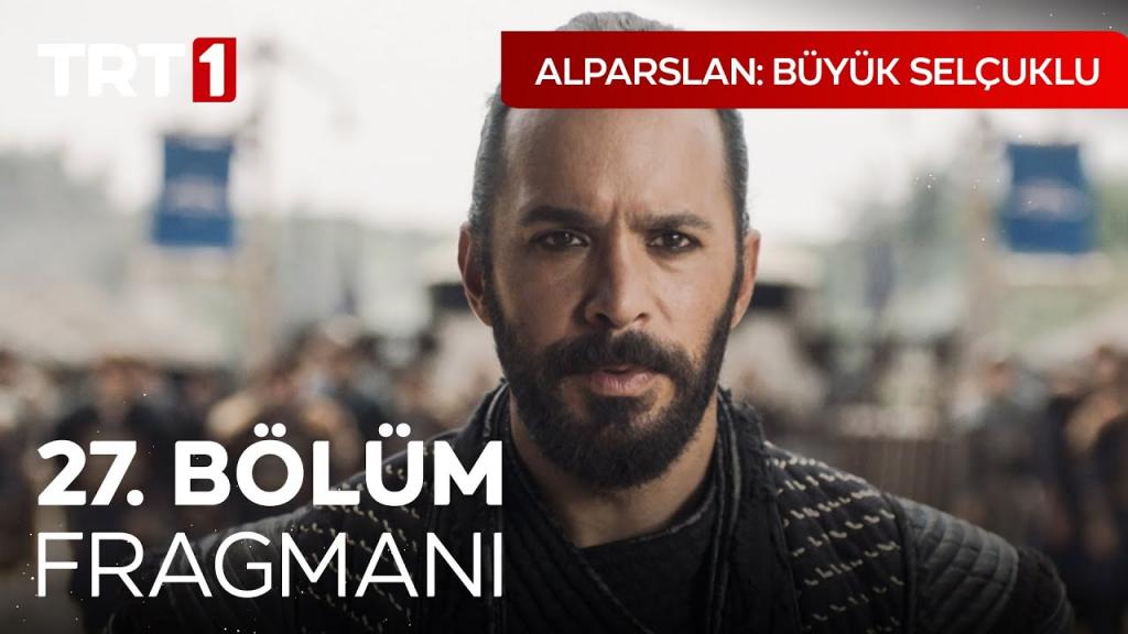 Alparslan Büyük Selçuklu 27.Bölüm (Sezon Finali)