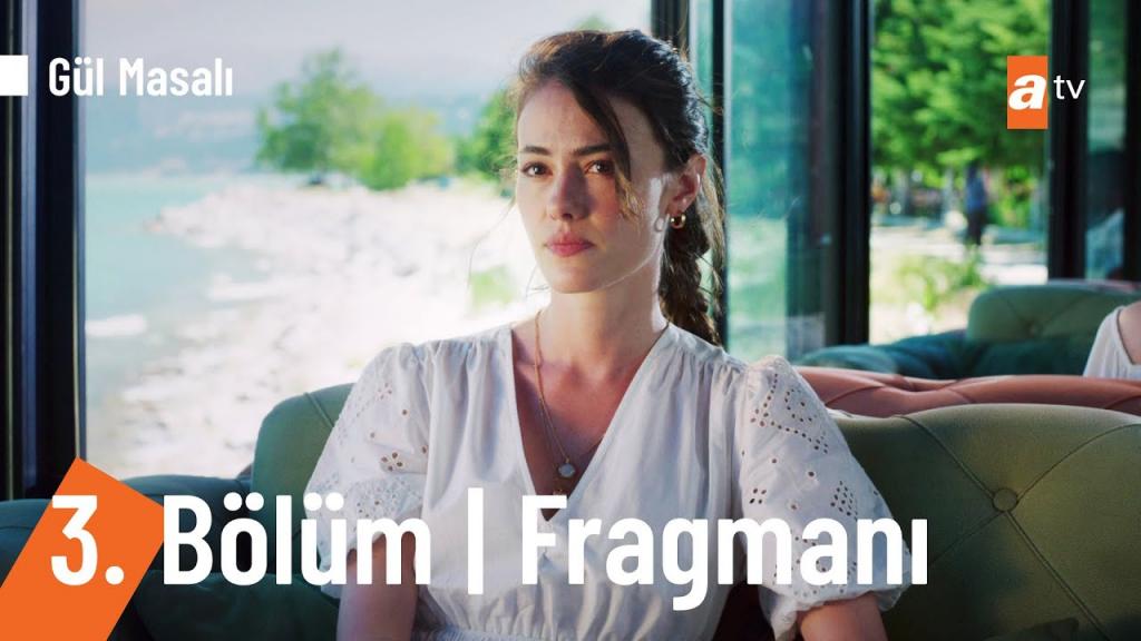 Gül Masalı 3.Bölüm Fragmanı