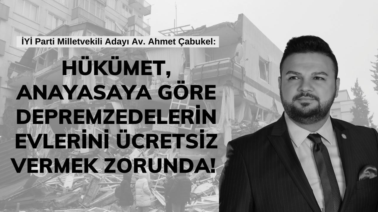 Çabukel: Hükümet, anayasaya göre