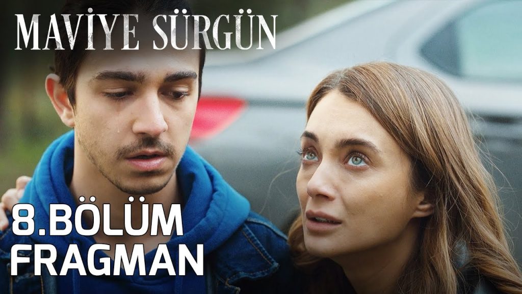 maviye surgun 8 bolum fragmani