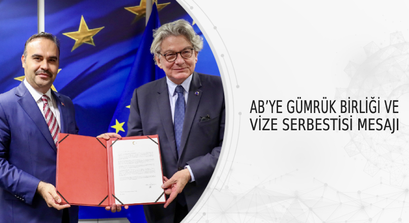 Sanayi ve Teknoloji Bakanı Mehmet Fatih Kacır, Gümrük Birliği güncellemesinin