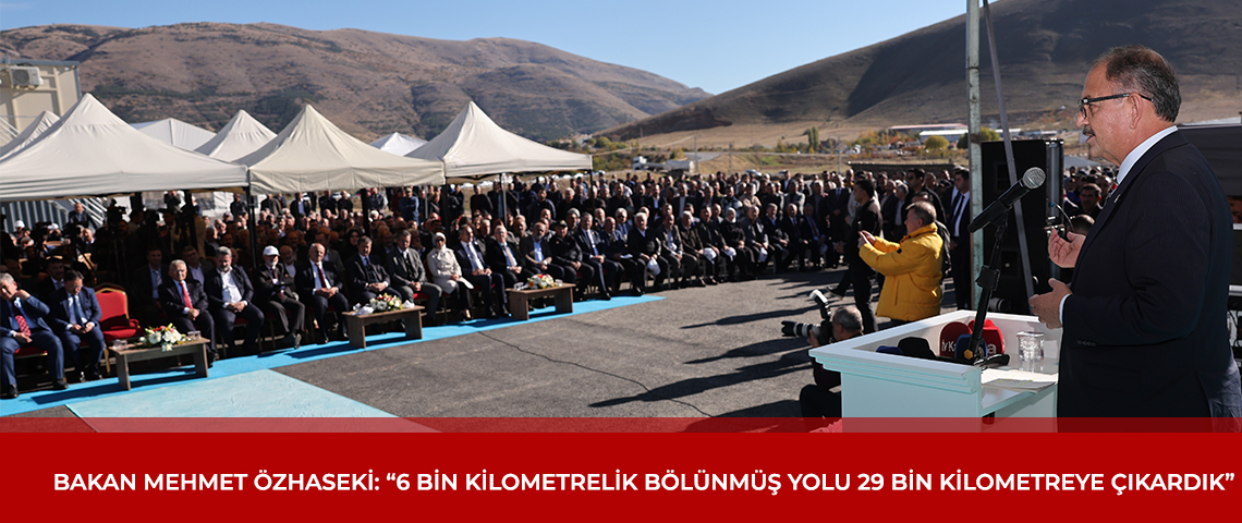 BAKAN ÖZHASEKİ: “6 BİN