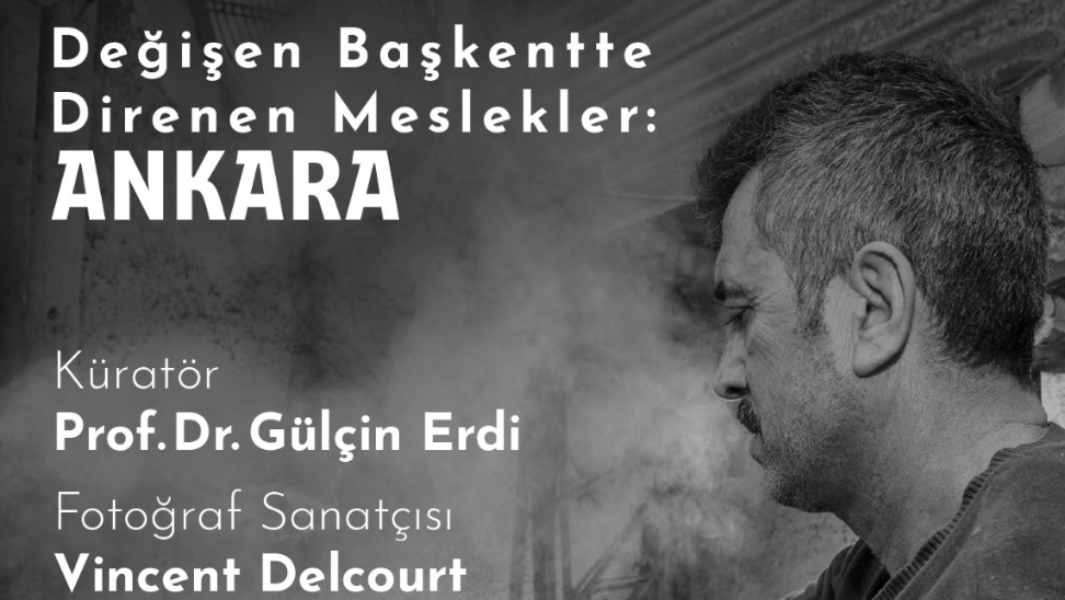 “Değişen Başkentte Direnen Meslekler: Ankara” başlıklı fotoğraf sergisi, 10 Ocak