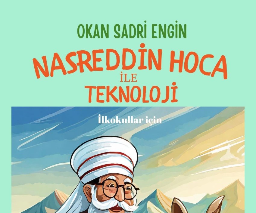Ünlü halk kahramanı Nasreddin Hoca, bu kez teknoloji bağımlılığı konusunda