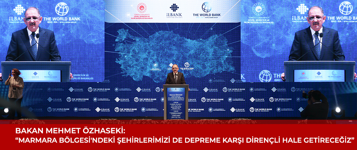 Çevre, Şehircilik ve İklim Değişikliği Bakanı Mehmet Özhaseki, şehirleri geleceğe