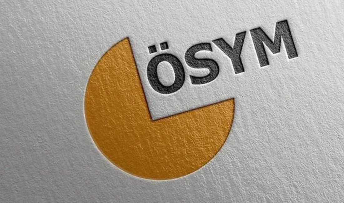 ÖSYM'nin resmi internet sitesinde yer alan duyuruya göre, adayların sınava