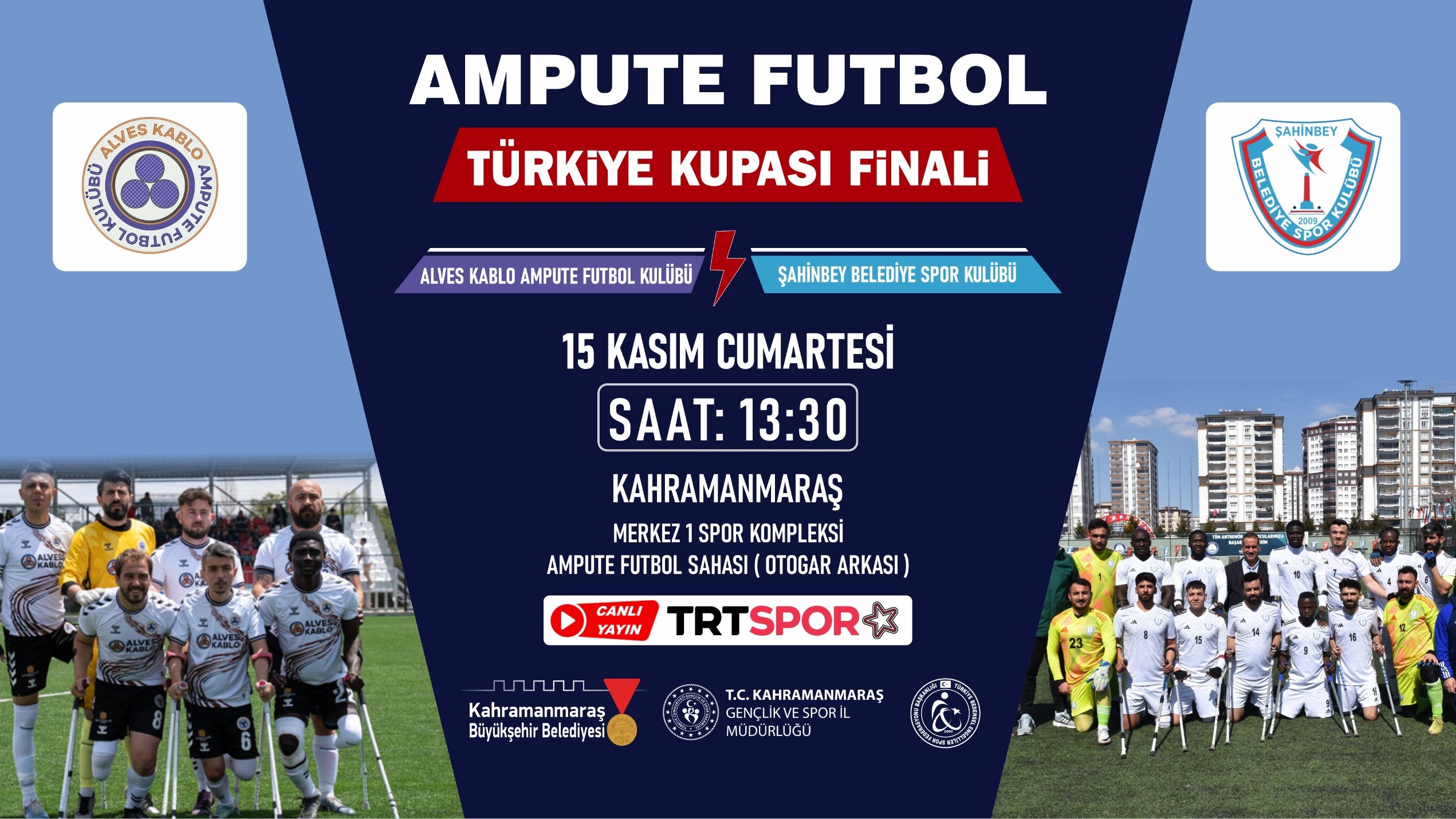 Ampute Futbol Türkiye Kupası Finali Kahramanmaraş’ta! 1 Final