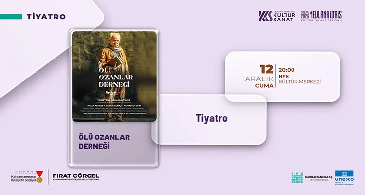 “Ölü Ozanlar Derneği” Gösterisi İzleyiciyle Buluşacak Kahramanmaraş Büyükşehir Belediyesi, Türkiye’nin ilk UNESCO Edebiyat Şehri unvanına yakışır