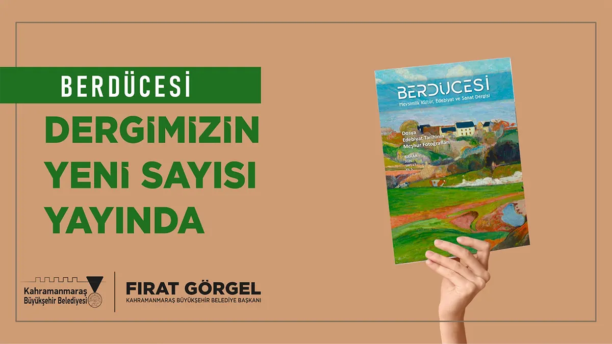 berducesi dergisi bahar sayisiyla okurlarla bulustu