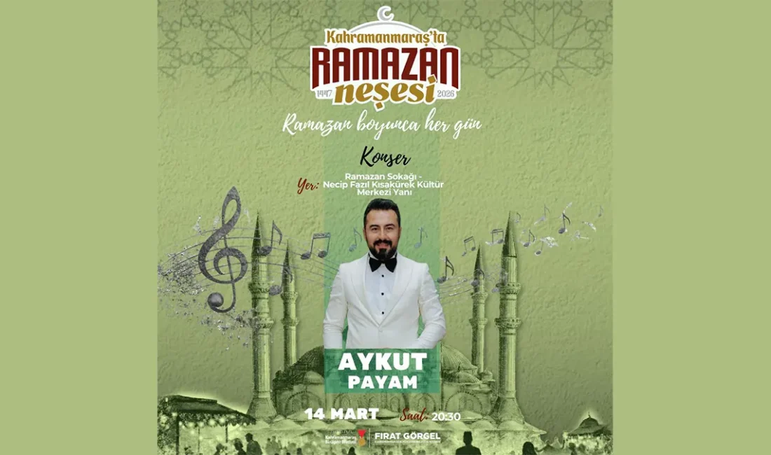 Kahramanmaraş Büyükşehir Belediyesinin Ramazan ayına özel olarak düzenlediği kültür ve