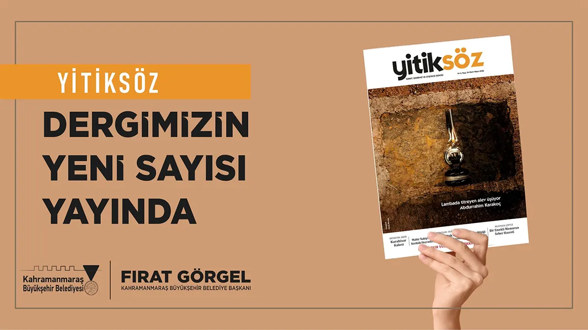 yitiksozun yeni sayisi cikti edebiyat dunyasinda dikkat ceken icerikler
