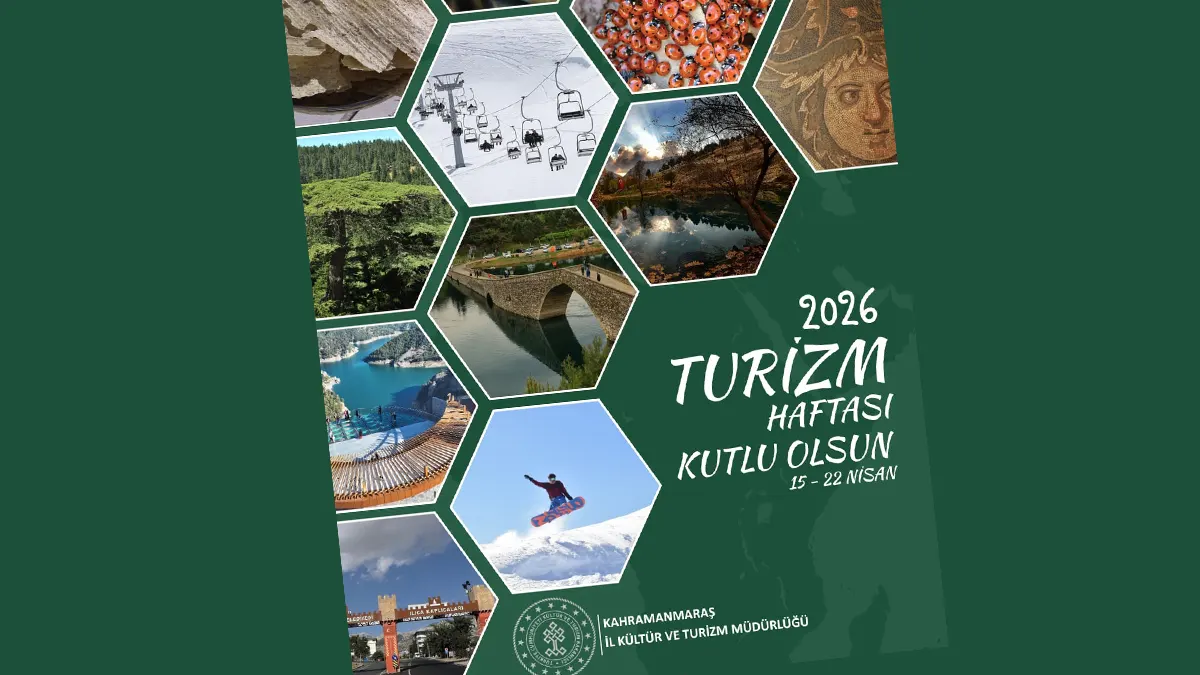 Kahramanmaraş’ta Turizm Haftası başlıyor! 8 gün dolu dolu program 1 kahramanmarasta turizm haftasi basliyor gun dolu dolu program