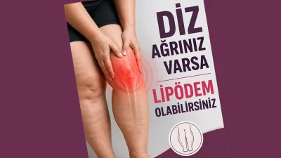 Eğer diz ağrınızla birlikte bacaklarınızda simetrik kalınlaşma ve dokunmaya karşı