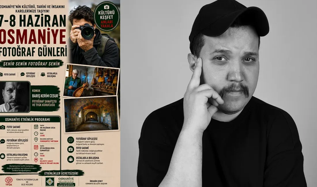 Osmaniye’ de Fotoğraf Günleri Başlıyor ''Fotoğraf Senin'', ''Osmaniye Senin'' Teması ile düzenlenecek Çeşitli etkinlikler ile
