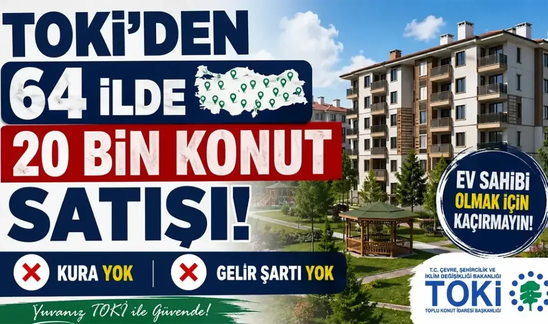 Kahramanmaraşlılar Dikkat! TOKİ’nin 20 Bin Konutluk Satışı Başladı: Kura Yok, Gelir Şartı Yok Kahramanmaraş’ta ev sahibi olmak isteyen vatandaşları yakından ilgilendiren TOKİ açık