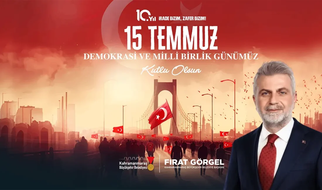 Başkan Fırat Görgel mesajında, “15 Temmuz 2016 gecesi, aziz milletimiz