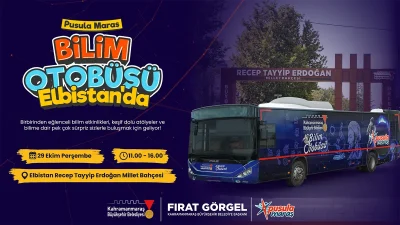 Bu kapsamda hizmet veren Pusula Maraş Bilim Otobüsü de ilçe